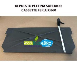 AMBIENTE-REPUESTO-PLETINA-SUPERIOR-CASSETTE-FERLUX-860-ECOBIOEBRO