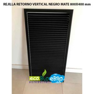 REJILLA RETORNO VERTICAL NEGRO MATE 800X400 mm ecobioebro